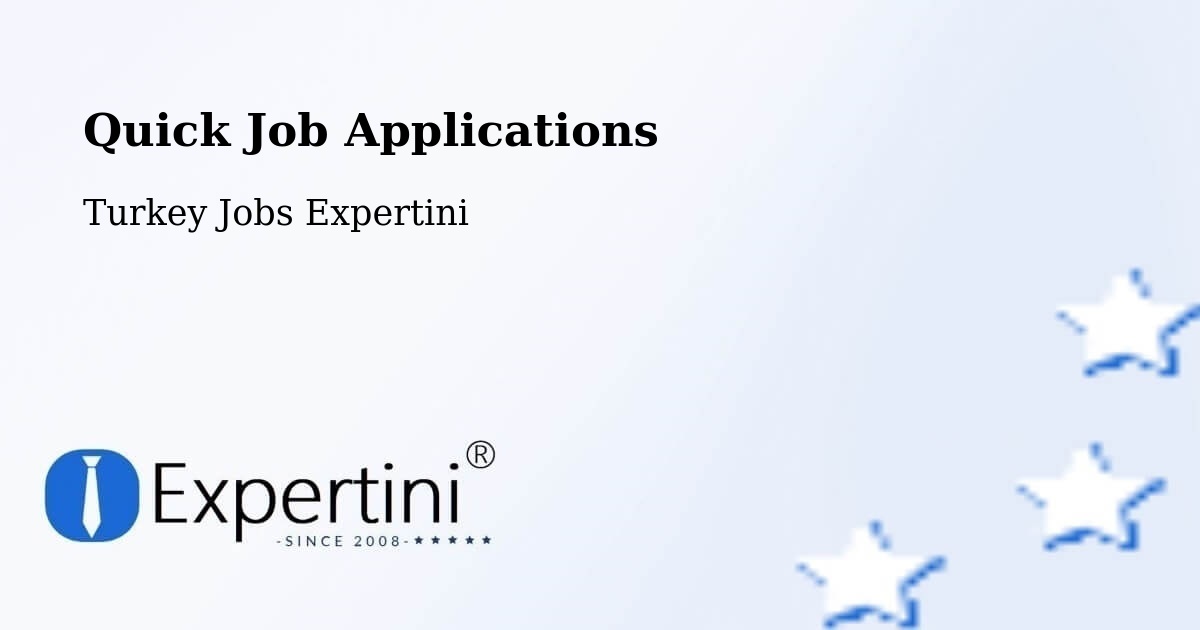 Quick Apply Feature – Maltepe - Turkey Jobs Expertini